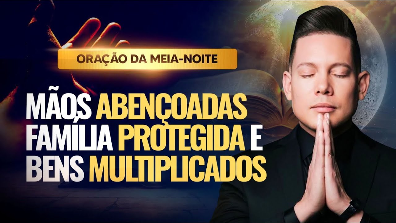 ORAÇÃO DA MEIA-NOITE 02 DE JUNHO