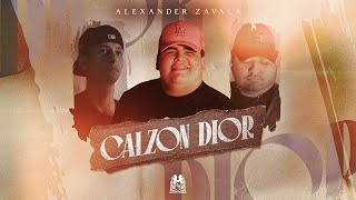 Alexander Zavala - Calzon Dior [Official Video]
