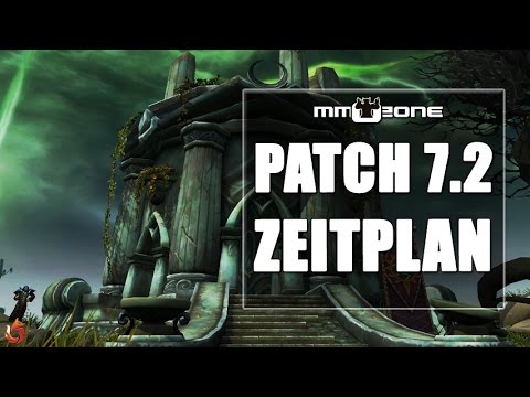 WoW Legion Patch 7.2 Zeitplan - Wann wird was freigeschaltet