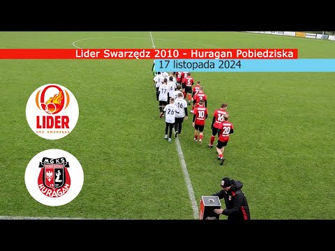 Lider Swarzędz 2010 (0-6) - Huragan Pobiedziska 17.11.24