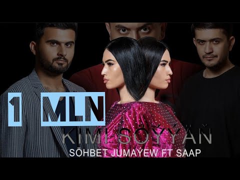 Sohbet Jumayew, SAAP - Kimi Söýýäň (Music Video)