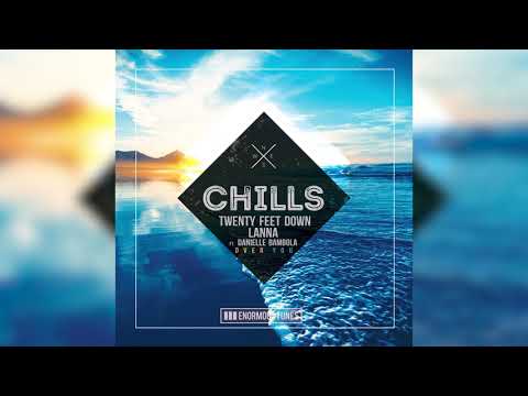 Twenty Feet Down & Lanna - Over You (feat. Danielle Bambola)