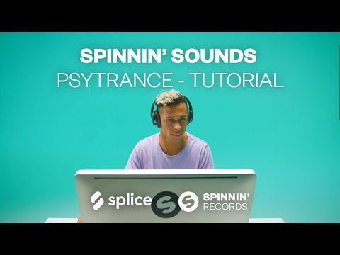 [Tutorial] Spinnin' Sounds - Psytrance Sample Pack