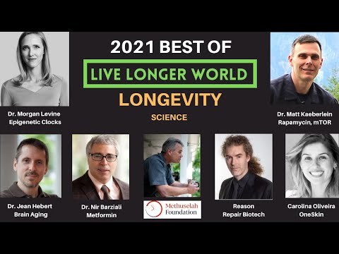 #7 - Best of 2021 Live Longer World | Longevity Science