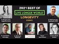 7 Best Of 2021 Live Longer World Longevity Science