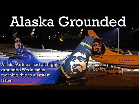 Alaska Airlines grounded all planes in the US Wednesday morning