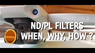 Mavic Air 2, ND / PL filters, WHEN, WHY & HOW TO USE THEM -  A TUTORIAL