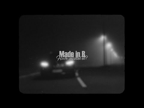 Made in B - Hova vesztél el? [Official Music Video]