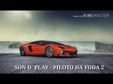 SON D` PLAY PILOTO DA FODA 2