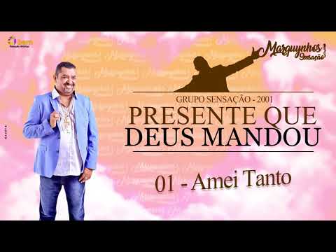 Amei Tanto - Sensação