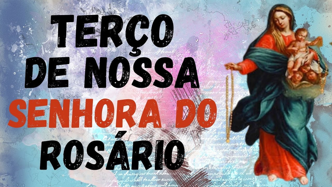 Poderoso Terço de Nossa Senhora do Rosário
