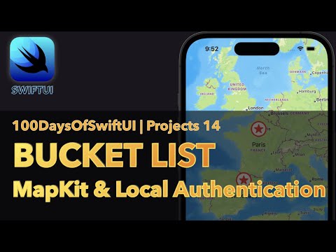 Bucket List - MapKit & Local Authentication | 100 Days Of SwiftUI | Day 68-73 | Project 14