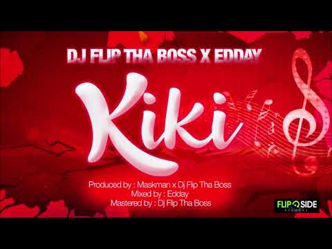 Dj Flip Tha Boss x Edday - Kiki (Bouyon 2019)