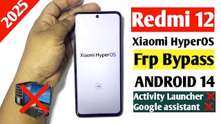Redmi 12 Frp Bypass Without Pc 2025 | Xiaomi Redmi 12 HyperOS Google Account Bypass Android 14/2025
