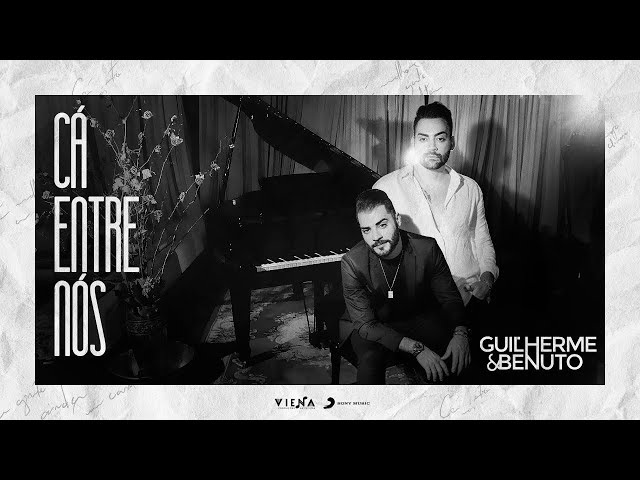 Música Cá Entre Nós - Guilherme e Benuto (2020) 