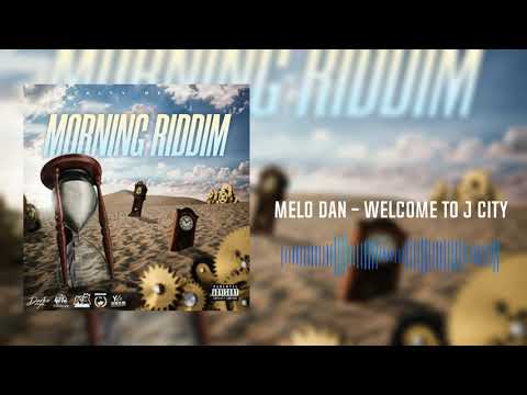 Melo Dan - Welcome To J City (Official Audio)