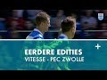 Eerdere edities Vitesse - PEC Zwolle
