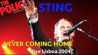 STING - NEVER COMING HOME (live lisboa 2004)