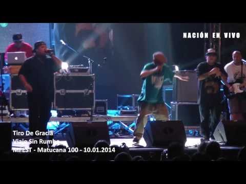 Tiro De Gracia - Viaje Sin Rumbo (MFEST - 10.01.2014)