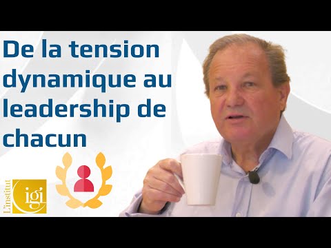 De la tension dynamique au leadership de chacun