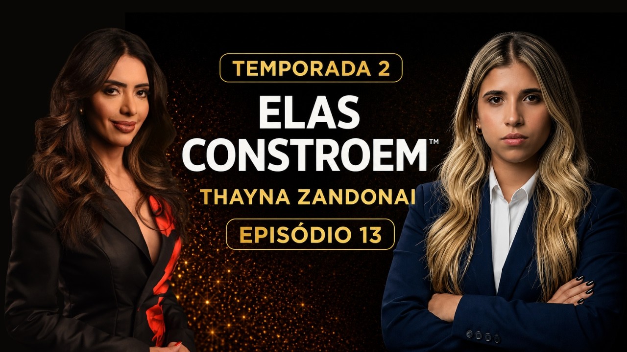 Podcast Elas Constroem — Temporada 2 • Episódio 03
