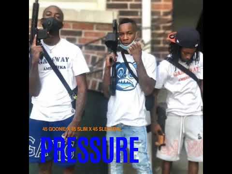 45 Goonie x 45 SLEEZBAL x 45 Slimm - PRESSURE (Official Audio)