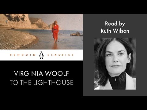 To The Lighthouse by Virginia Woolf | Read by Ruth Wilson | Penguin Audiobooks