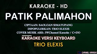 Download lagu TRIO ELEXIS - PATIK PALIMAHON KARAOKE / LIRIK BERJALAN / C=DO mp3 Download lagu TRIO ELEXIS - PATIK PALIMAHON KARAOKE / LIRIK BERJALAN / C=DO mp3