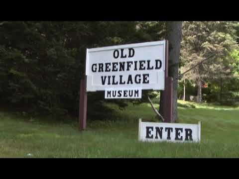 A Tour of Old Greenfield Village