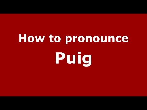 How to pronounce Puig (Spanish/Argentina) - PronounceNames.com