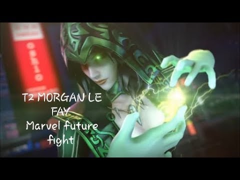 Finally I Have t2 Morgan Le FAY Marvel future fight