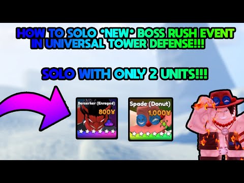HOW TO *SOLO* NEW BOSS RUSH GAMEMODE WITH ONLY 2 UNITS!? UNIVERSAL TOWER DEFENSE!!!