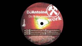 Dj Antoine - Do It (b2 House Negro Remix)