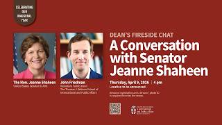 Dean’s Fireside Chat: A Conversation with Senator Jeanne Shaheen