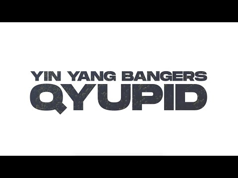 Yin Yang Bangers - Qyupid (Official Lyrics Video)