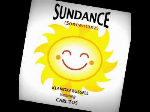 Sonnentanz (Sundance) by Klangkarusell featuring Carlitos