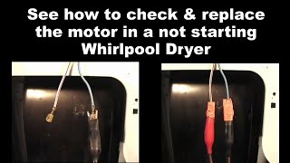 Whirlpool Dryer Won't Start — How to Check the Motor