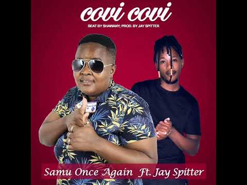 Samu Once Again ft Jay Spitter -CoviCovi