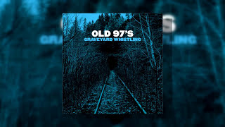 Old 97s 'Graveyard Whistling' on The Texas Music Scene