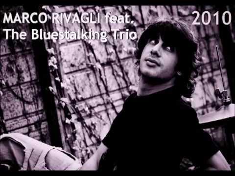 MARCO RIVAGLI w/ The Bluestalking Trio (Supernatural)