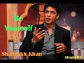 Shahrukh Khan Says Be Yourself Shahrukh Khan Shahrukh SRK English Subtitles Lines4YOU
