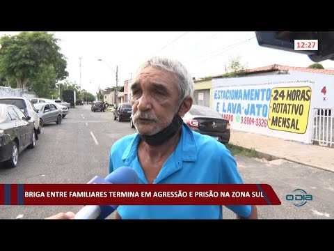 Briga entre familiares termina em agressão e prisão em Teresina 08 02 2021