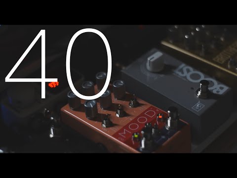 Ambient Sketch #40 FT- Chase Bliss Audio MOOD