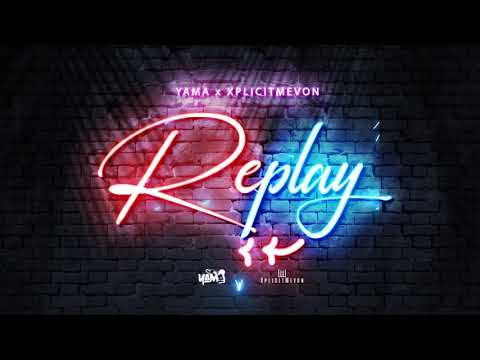 YAMA x XplicitMevon - Replay | 2022 Soca | Trinidad