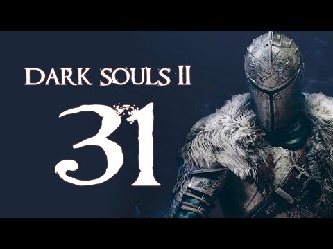 Dark Souls 2 (PC - Blind) - Part 31