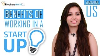 Benefits of Working in a START UP