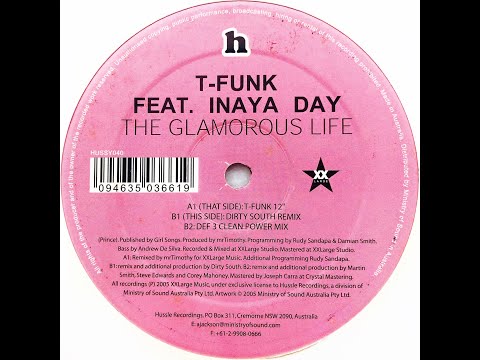 T-Funk feat. Inaya Day • The Glamorous Life (Def 3 Clean Power Mix) (2006)