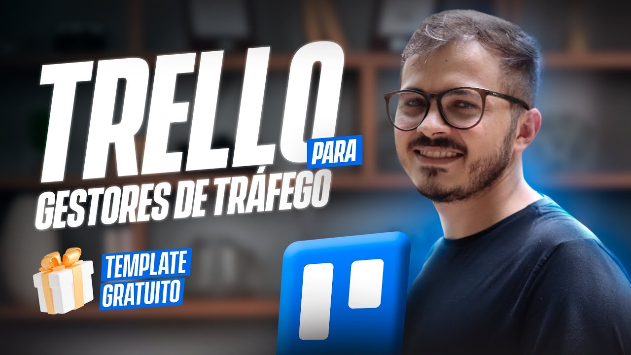 Trello para Gestores de Tráfego Pago: Como Organizar as Demandas dos Clientes