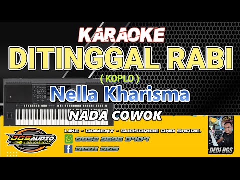 KARAOKE. DITINGGAL RABI ( KOPLO ) - Nella Kharisma  - NADA PRIA.- DGS AUDIO 2025.