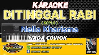 Download lagu KARAOKE. DITINGGAL RABI ( KOPLO ) - Nella Kharisma  - NADA PRIA.- DGS AUDIO 2025. mp3